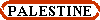 PALESTINE